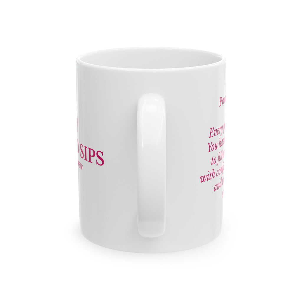 Power Pour Inspirational Ceramic Mug 11oz