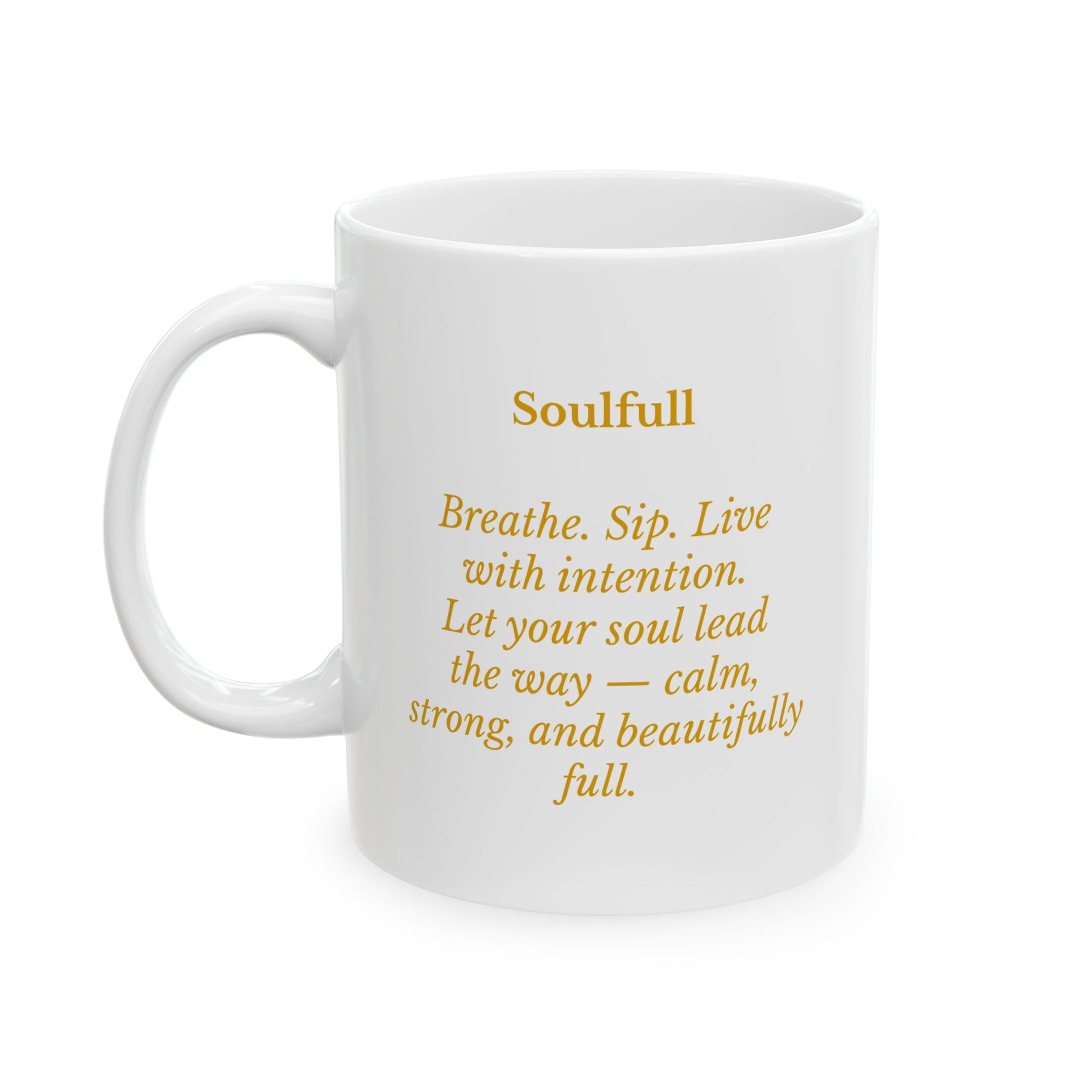 Soulfull Inspirational Ceramic Mug 11oz