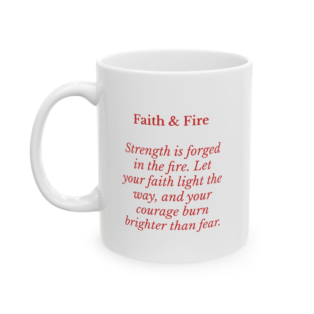 Faith & Fire Inspirational Ceramic Mug 11oz